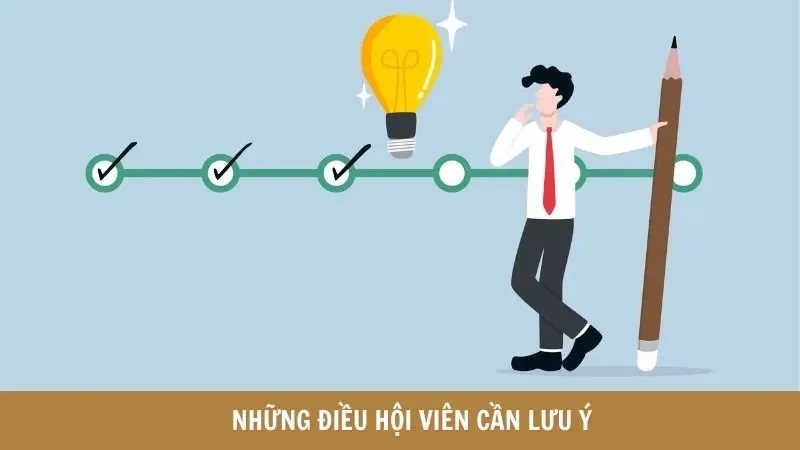 Những điều hội viên cần lưu ý